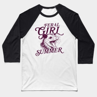 Feral-Girl-Summer Baseball T-Shirt